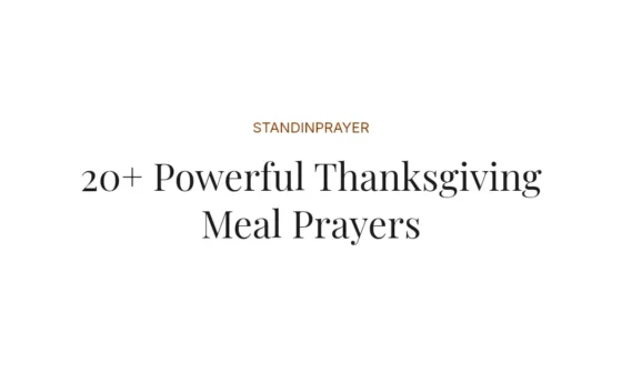 20+ Powerful Thanksgiving Meal Prayers