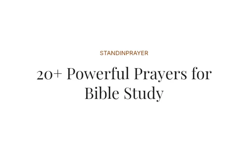 20+ Powerful Prayers for Bible Study