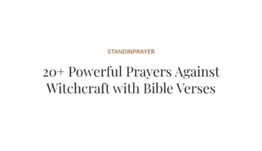20+ Powerful Prayers Against Witchcraft with Bible Verses