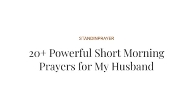 20+ Powerful Short Morning Prayers for My Husband