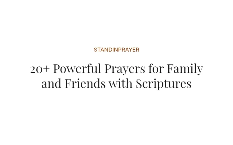20+ Powerful Prayers for Family and Friends with Scriptures