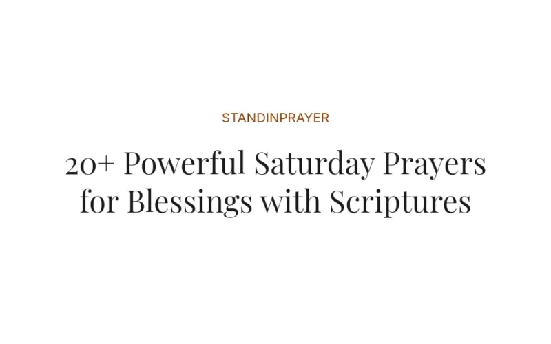 20+ Powerful Saturday Prayers for Blessings with Scriptures