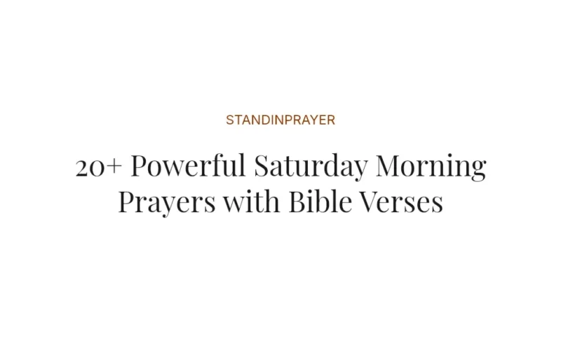 20+ Powerful Saturday Morning Prayers with Bible Verses