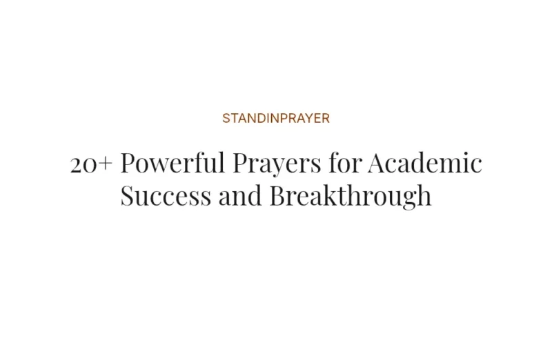 20+ Powerful Prayers for Academic Success and Breakthrough