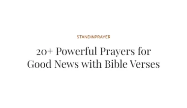 20+ Powerful Prayers for Good News with Bible Verses