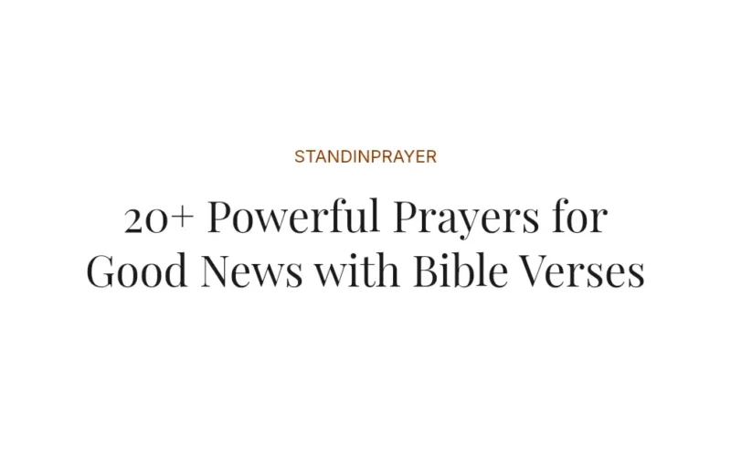 20+ Powerful Prayers for Good News with Bible Verses