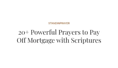 20+ Powerful Prayers to Pay Off Mortgage with Scriptures