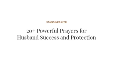 20+ Powerful Prayers for Husband Success and Protection