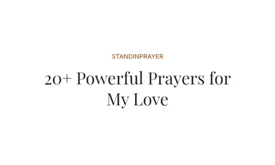 20+ Powerful Prayers for My Love