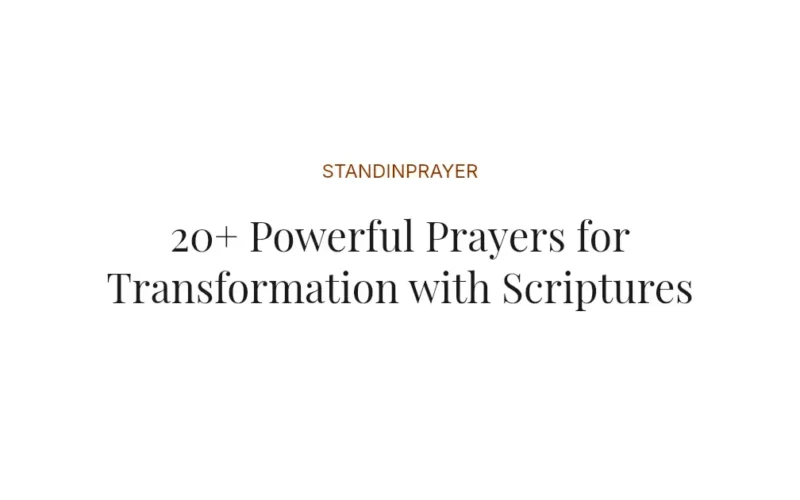 20+ Powerful Prayers for Transformation with Scriptures