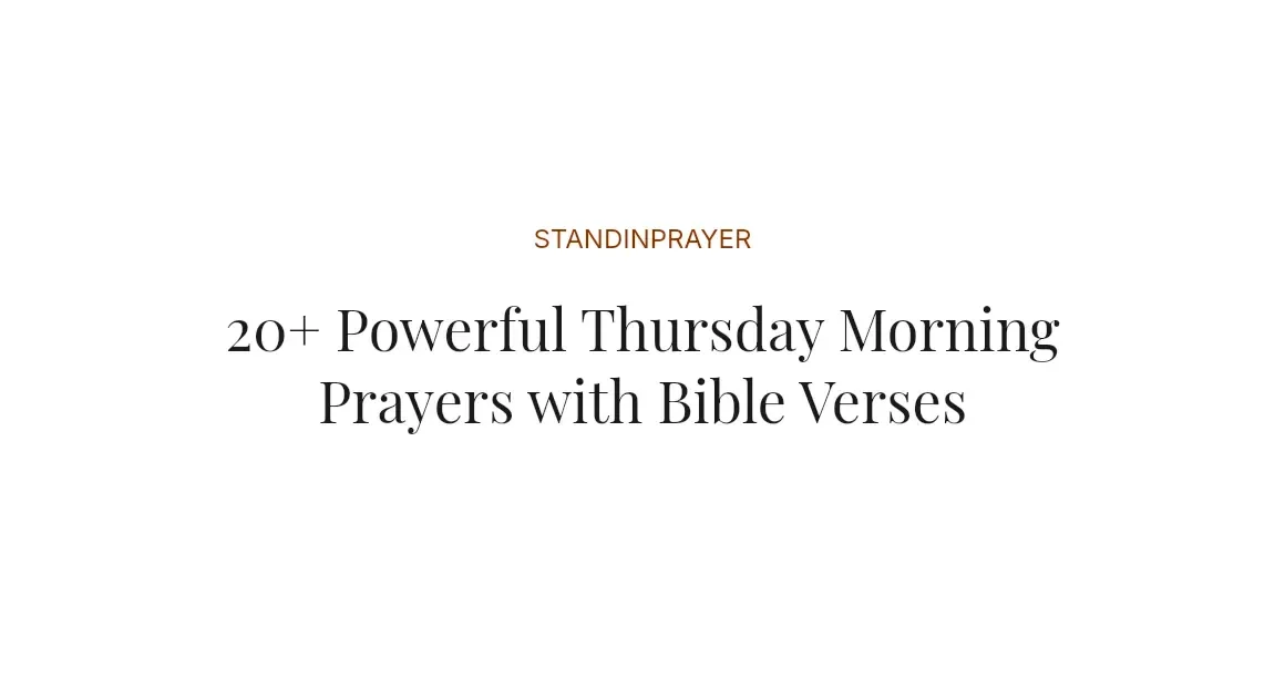 20+ Powerful Thursday Morning Prayers with Bible Verses