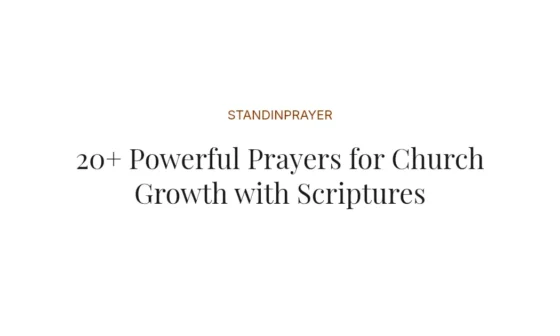 20+ Powerful Prayers for Church Growth with Scriptures