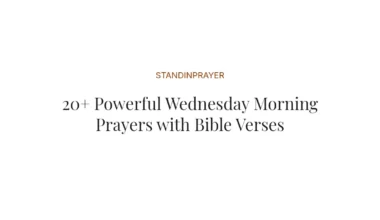 20+ Powerful Wednesday Morning Prayers with Bible Verses