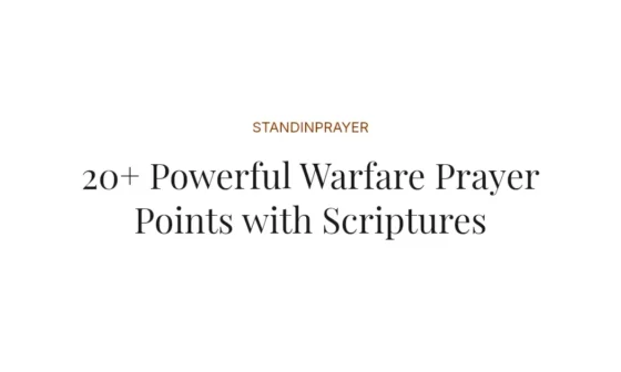 20+ Powerful Warfare Prayer Points with Scriptures