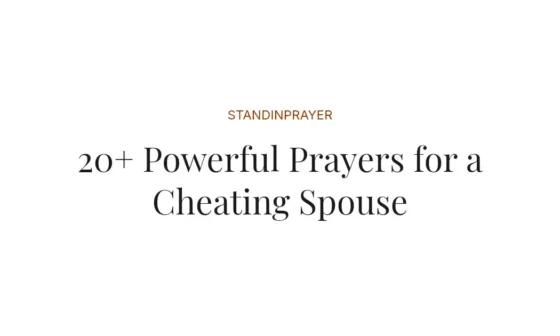 20+ Powerful Prayers for a Cheating Spouse