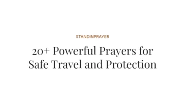 20+ Powerful Prayers for Safe Travel and Protection