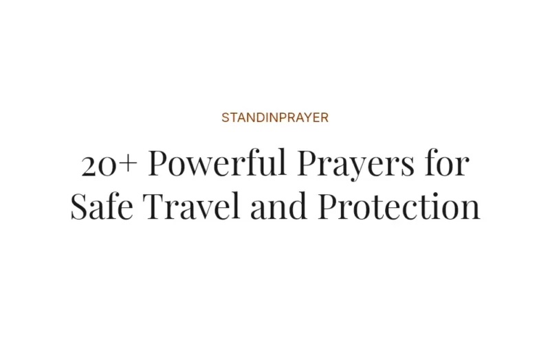 20+ Powerful Prayers for Safe Travel and Protection