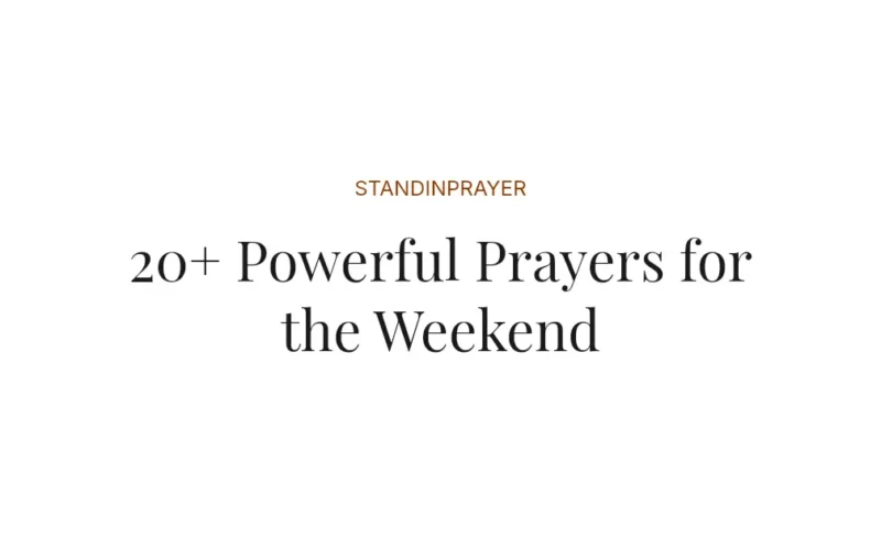 20+ Powerful Prayers for the Weekend