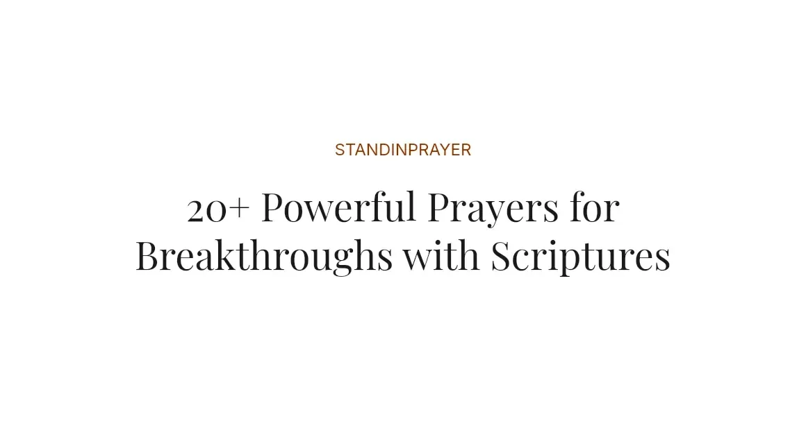 20+ Powerful Prayers for Breakthroughs with Scriptures