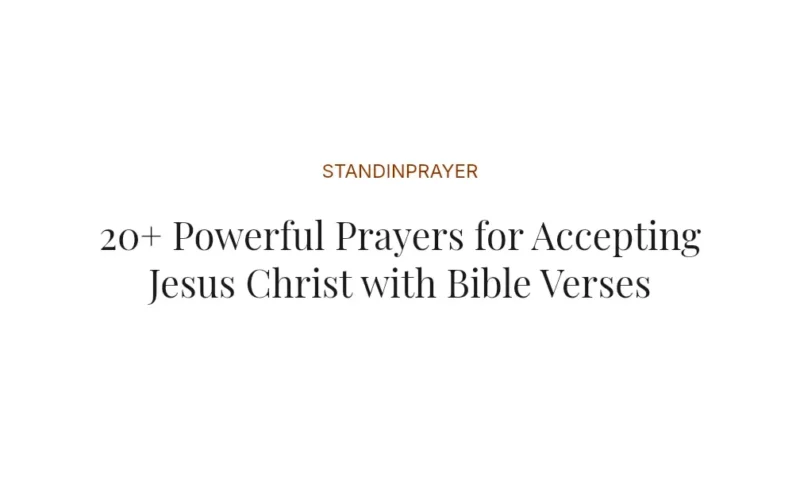 20+ Powerful Prayers for Accepting Jesus Christ with Bible Verses