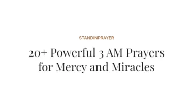20+ Powerful 3 AM Prayers for Mercy and Miracles