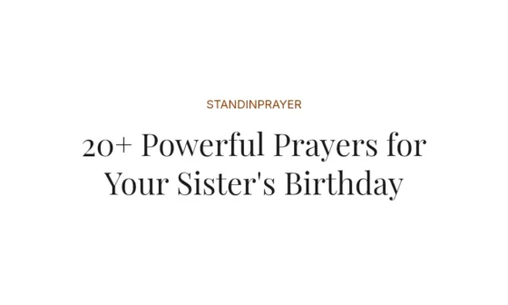 20+ Powerful Prayers for Your Sister's Birthday