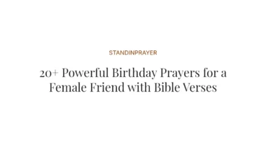 20+ Powerful Birthday Prayers for a Female Friend with Bible Verses