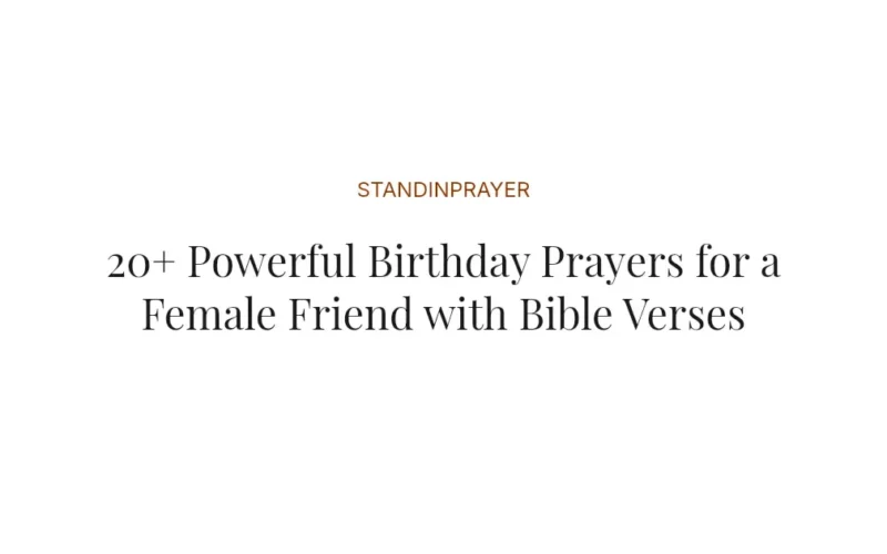 20+ Powerful Birthday Prayers for a Female Friend with Bible Verses