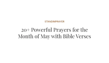 20+ Powerful Prayers for the Month of May with Bible Verses