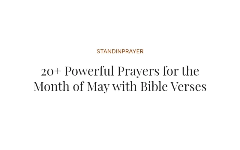 20+ Powerful Prayers for the Month of May with Bible Verses