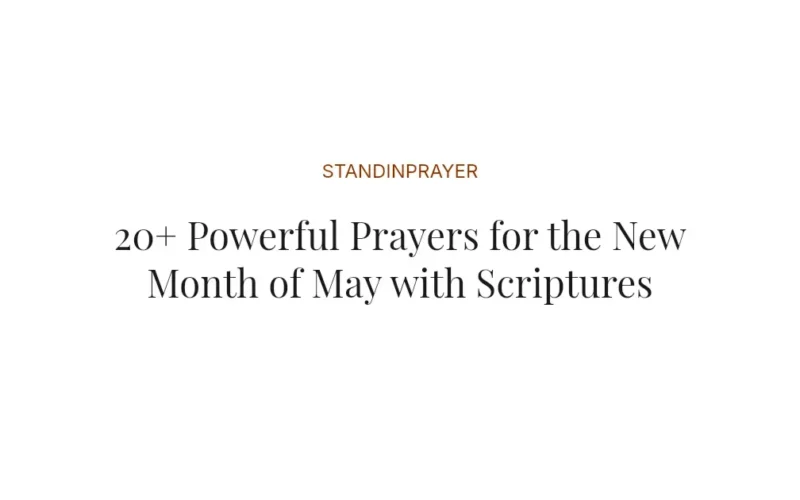 20+ Powerful Prayers for the New Month of May with Scriptures