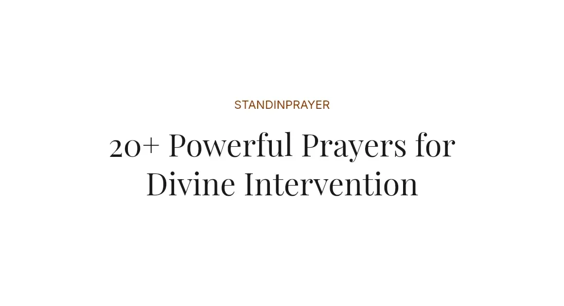 20+ Powerful Prayers for Divine Intervention