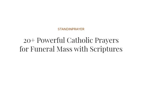 20+ Powerful Catholic Prayers for Funeral Mass with Scriptures