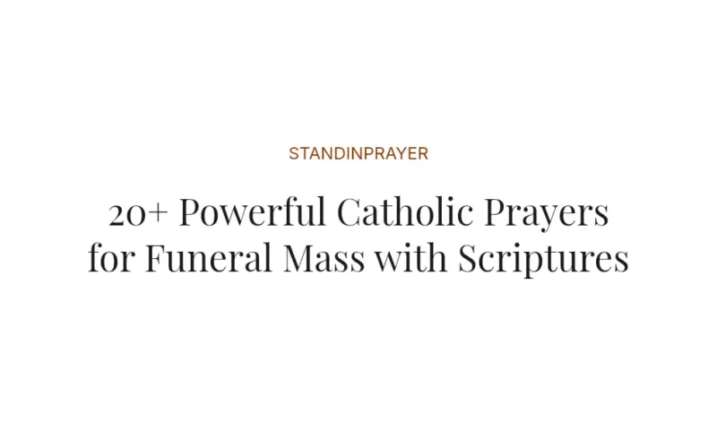 20+ Powerful Catholic Prayers for Funeral Mass with Scriptures