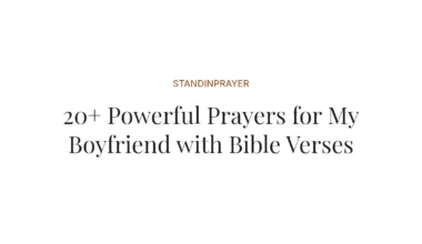 20+ Powerful Prayers for My Boyfriend with Bible Verses