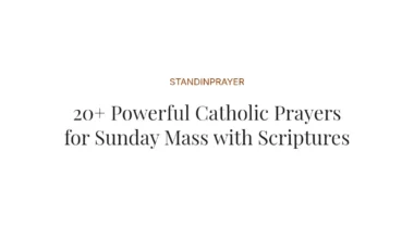20+ Powerful Catholic Prayers for Sunday Mass with Scriptures