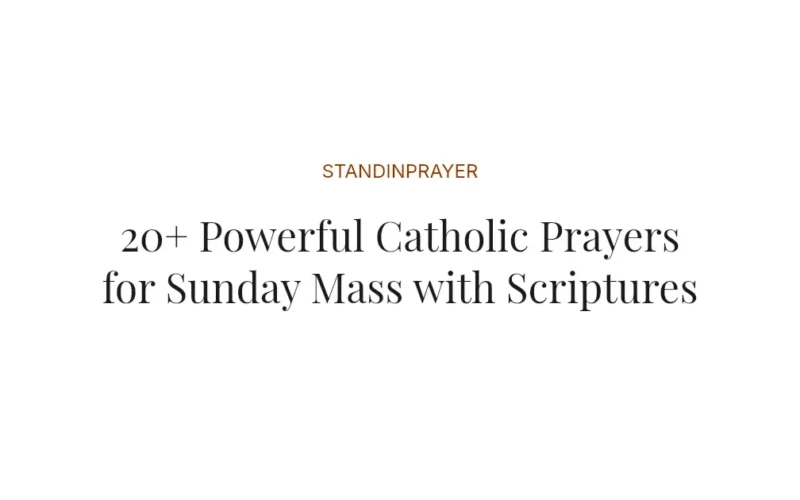 20+ Powerful Catholic Prayers for Sunday Mass with Scriptures