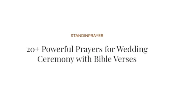 20+ Powerful Prayers for Wedding Ceremony with Bible Verses