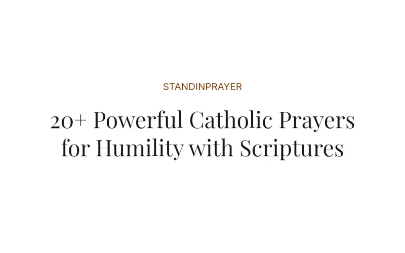 20+ Powerful Catholic Prayers for Humility with Scriptures