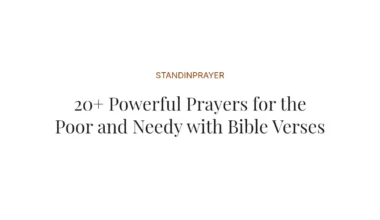 20+ Powerful Prayers for the Poor and Needy with Bible Verses