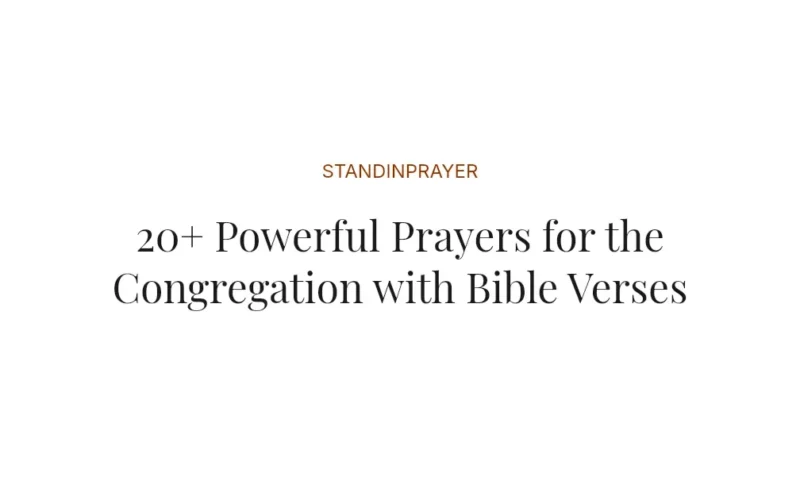 20+ Powerful Prayers for the Congregation with Bible Verses