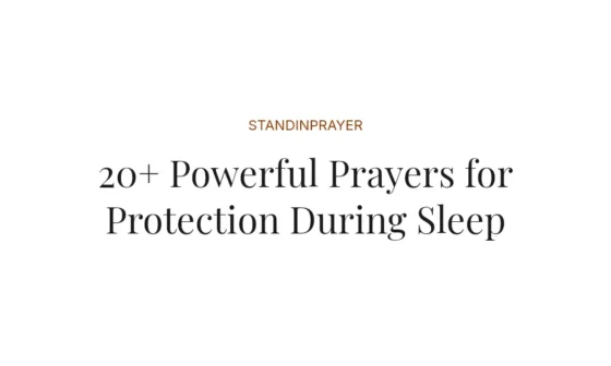 20+ Powerful Prayers for Protection During Sleep
