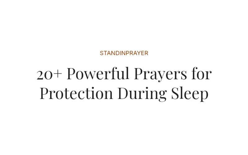 20+ Powerful Prayers for Protection During Sleep