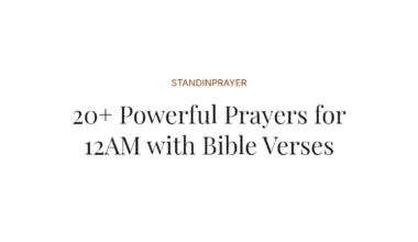 20+ Powerful Prayers for 12AM with Bible Verses