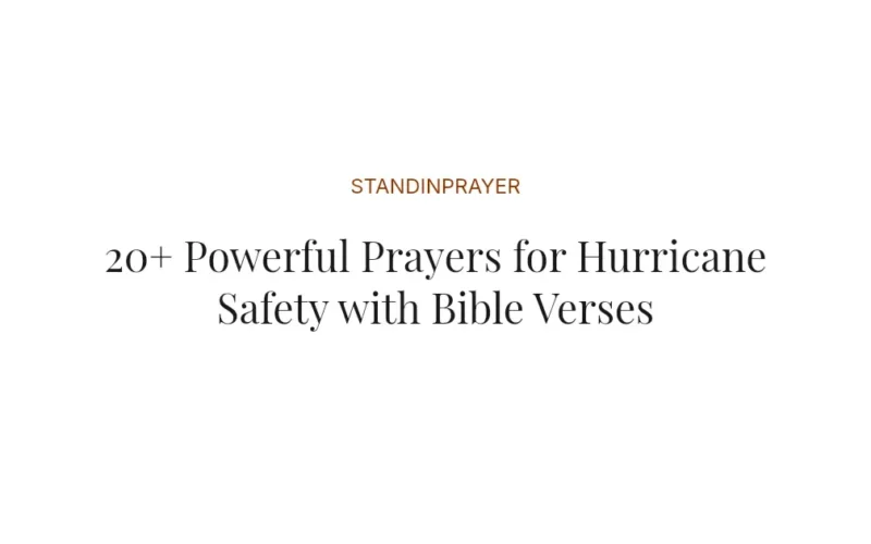 20+ Powerful Prayers for Hurricane Safety with Bible Verses