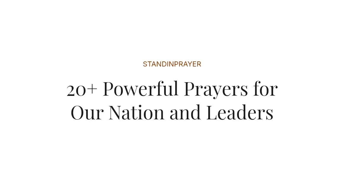 20+ Powerful Prayers for Our Nation and Leaders