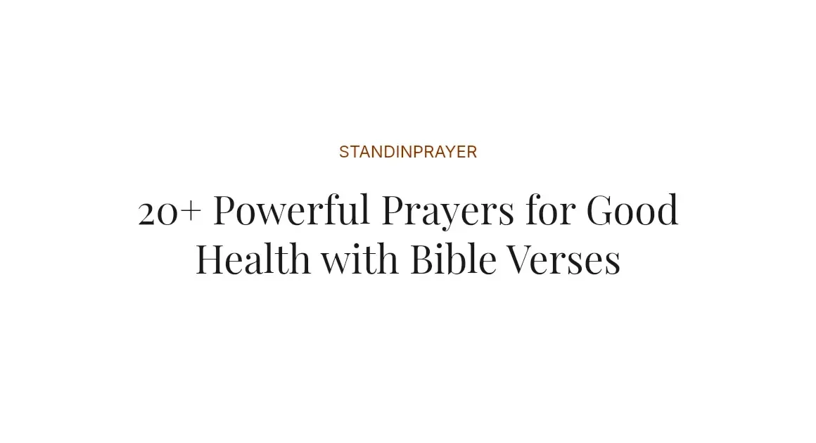 20+ Powerful Prayers for Good Health with Bible Verses