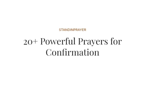 20+ Powerful Prayers for Confirmation