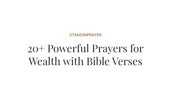 20+ Powerful Prayers for Wealth with Bible Verses