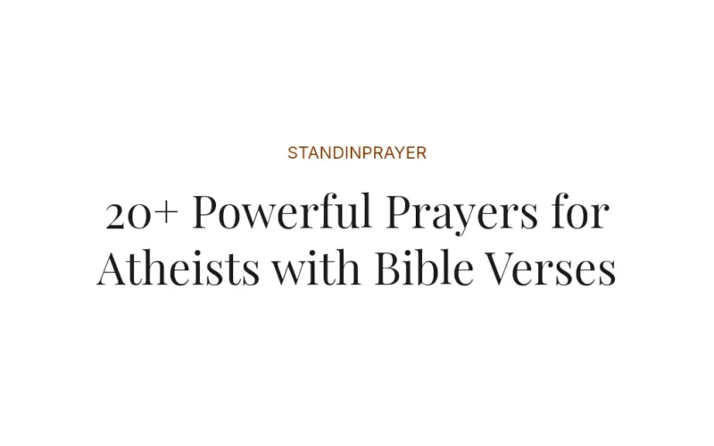 20+ Powerful Prayers for Atheists with Bible Verses